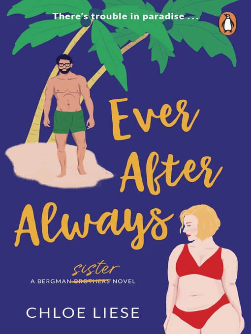 Title details for Ever After Always by Chloe Liese - Available